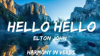 Elton John  Hello Hello Lyrics  Something comes to tip you off your stool hello hello hello [upl. by Adlitam]