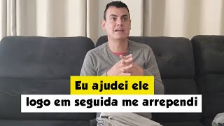 O DIA QUE EU AJUDEI E ME ARREPENDI  Fubá online [upl. by Jeffy]