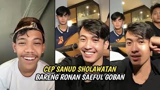 CEP SANUD SHOLAWATAN BARENG RONAN SAEFUL GOBAN [upl. by Yhtamit285]