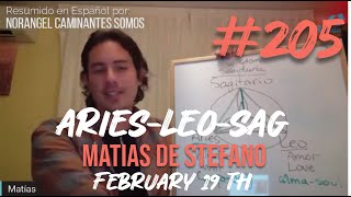 205 ARIES LEO SAG  FEB 19 TH matíasdestefano5 [upl. by Nylegna]