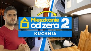 MIESZKANIE OD ZERA S2E9  Metamorfoza kuchni [upl. by Sorel]