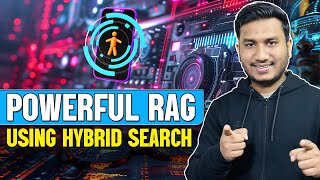 Powerful RAG Using Hybrid Search  iNeuron [upl. by Naihr]