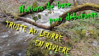 Comment pêcher la truite au leurre en rivière  Tuto 1  Notions de base [upl. by Neelat]