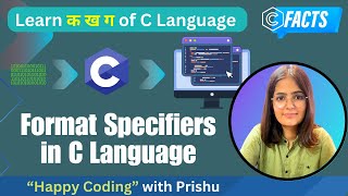 13 Format Specifiers in C Language Happy Coding with PRISHU [upl. by Eittod426]