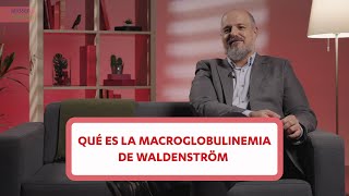 ¿Qué es la macroglobulinemia de Waldenström [upl. by Ahsekyt795]