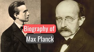 Biography of Max Planck [upl. by Riley]