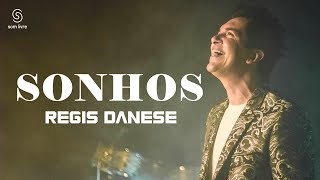 REGIS DANESE  SONHOS CLIPE OFICIAL [upl. by Paderna]