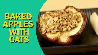 Baked Apples With Oats  Baked Apples with Oatmeal  बेक्ड एप्पल  Breakfast Recipe  Food Tak [upl. by Lyell]