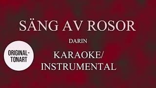 🌟 SÄNG AV ROSOR  DARIN  KARAOKEINSTRUMENTAL  ORIGINALTONART 🌟 [upl. by Arutnev317]