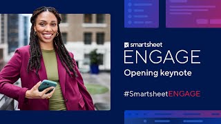 Smartsheet ENGAGE 2024 in Seattle opening keynote [upl. by Galitea]