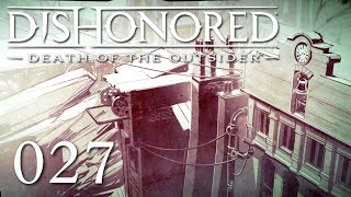 DEATH OF THE OUTSIDER 027  Shindaerey Steinbruch «» Dishonored Tod des Outsiders HD [upl. by Jackelyn801]