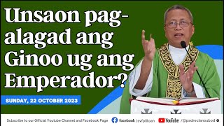 quotUnsaon pagalagad ang Ginoo ug ang Emperadorquot  10222023 Misa ni Fr Ciano Ubod sa SVFP [upl. by Moriah186]