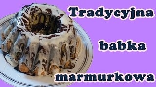 Tradycyjna babka marmurkowa  Słodka Czarodziejka [upl. by Marline]