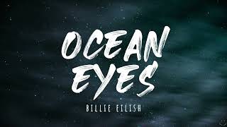 Billie Eilish  Ocean Eyes Lyrics 1 Hour [upl. by Olivia]