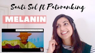 Sauti Sol  Melanin ft Patoranking  Reaction Video [upl. by Johnathan]