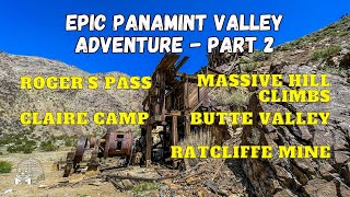 EPIC Panamint Mountains Adventure Part 2  Middle Park Roger’s Pass Claire Camp Ratcliffe Mine [upl. by Obmar]