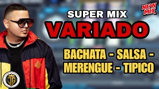 SUPER MIX VARIADO BACHATA SALSA MERENGUE Y TIPICO LA MEJOR MEZCLA VARIADA  MUSICA VARIADA MIX [upl. by Haggai935]