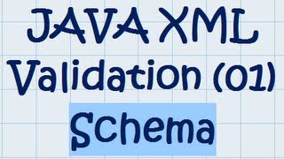 JAVA XML Validation 01  Schema [upl. by Dyche]