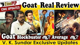 Thalapathy Vijays Goat Movie Blockbuster or Average VK Sundar real Review  Cinepep Updates [upl. by Brandy867]