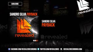 Sandro Silva  Payback OUT NOW [upl. by Adnauq]