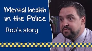 Rob  why I support better mental health in the police [upl. by Elauqsap861]