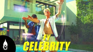 FY  Celebrity  Official Music Video [upl. by Guntar951]