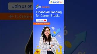 How to Manage Your Career Break with Smart Financial Planning  Angel One [upl. by Kahlil]