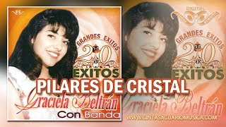 Pilares de Cristal  Graciela Beltrán  20 Exitos [upl. by Neu]