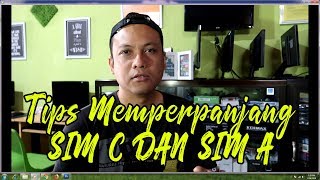 TIPS MEMPERPANJANG SIM A DAN SIM C [upl. by Ossie]