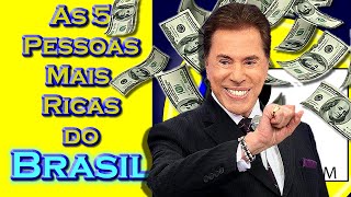 As 5 Pessoas Mais Ricas do Brasil [upl. by Scurlock]