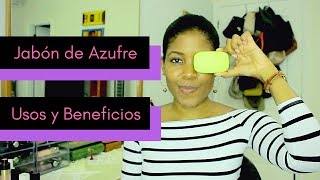 Jabón de Azufre • Usos y Beneficios [upl. by Ymmij393]