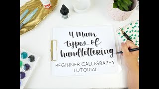 4 Types of Handlettering  Beginner Calligraphy Tutorial [upl. by Carilla491]