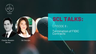 SCL Talks 8 Termination of FIDIC Contracts – key issues to be aware [upl. by Ettelracs]