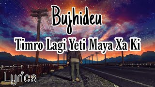 timro lagi yeti maya cha ki  Samir Shrestha lyrical Video  Nepali Song [upl. by Gnoix]