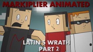 Markiplier Animated  LATINS WRATH 2 [upl. by Rea42]