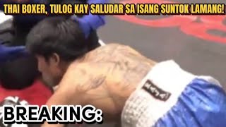 BREAKINGTULOG SA ISANG SUNTOK NG PINOY ANG THAI BOXER SALUDAR VS YOTBOON FIGHT HIGHLIGHTS [upl. by Rozele]