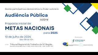 AUDIÃŠNCIA PÃšBLICA SOBRE PROPOSTA INICIAL DE METAS NACIONAIS PARA 2025 [upl. by Etienne74]