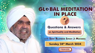 Global Meditation in Place with Sant Rajinder Singh Ji Maharaj Mar 24 2024 [upl. by Ailad]