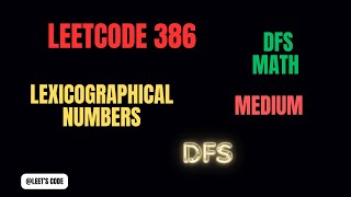 386 Lexicographical Numbers  DFS  Iterative Approach  Math  Trie  LeetCode  Medium [upl. by Etnaihc]