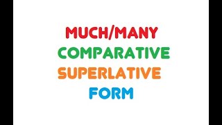 Much  many comparative and superlative [upl. by Circosta]