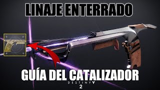 Guía del catalizador  Linaje enterrado  Destiny 2 [upl. by Joete]