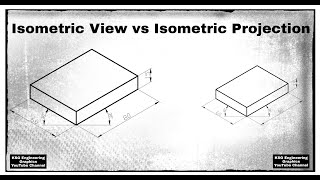 Isometric View versus Isometric Projection  Isometric Projections  Engineering Drawing [upl. by Jarrell959]