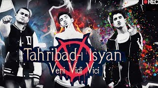 Tahribadı İsyan  Veni Vidi Vici Official Audio [upl. by Wilhelm]