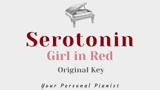 Serotonin  Girl in Red Original Key Karaoke  Piano Instrumental Cover [upl. by Hillegass]