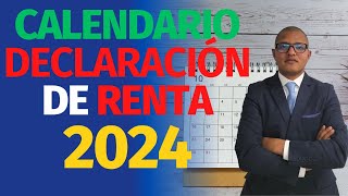 Calendario de Declaración de Renta 2024 ¿Cuándo es el Momento Adecuado [upl. by Yeruoc]