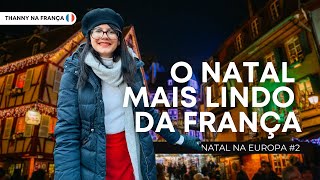 COLMAR O natal mais mágico da França  Natal na Europa [upl. by Adnolrehs774]