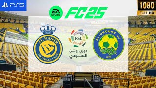 FC 25  Al Nassr FC vs Al Orubah FC  Saudi Arabia Pro League 2425  PS5 [upl. by Hach]