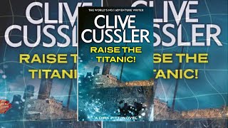 Raise The Titanic By Clive Cussler PT1 [upl. by Hsina]