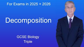 GCSE Biology Revision quotDecompositionquot Triple [upl. by Kassandra888]