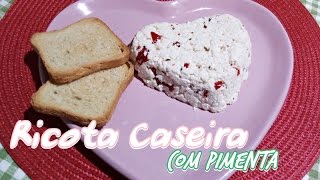 Ricota Caseira com Pimenta [upl. by Parik]